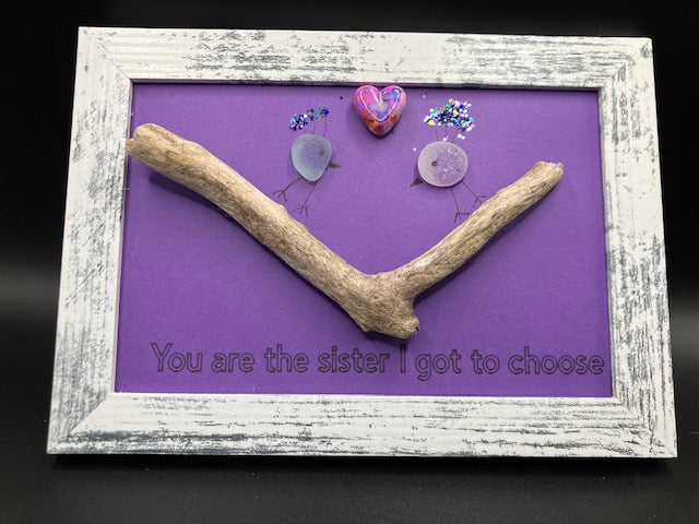 Beach glass Art - Sister I got to choose